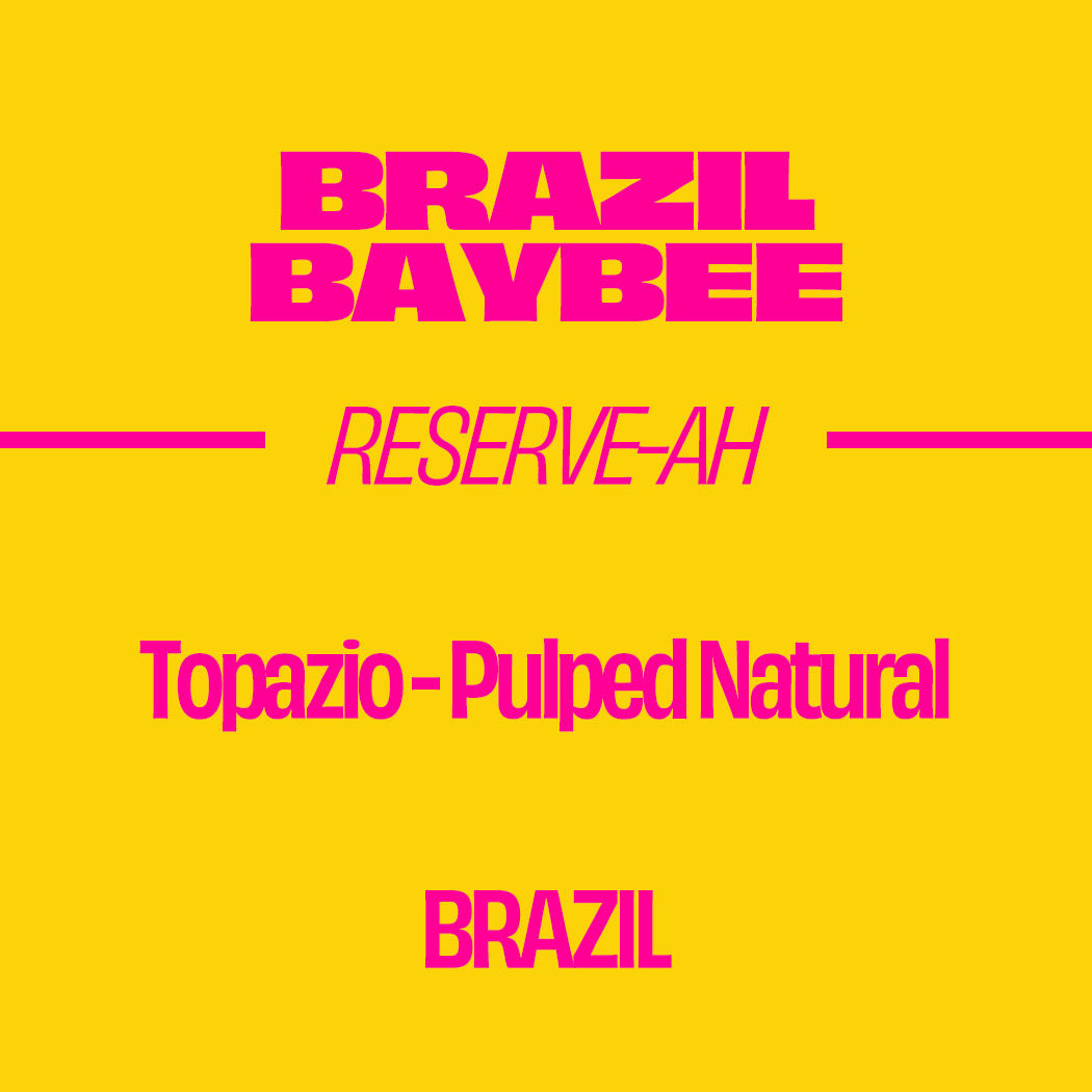 Brazil Baybee- Topazio, Pulped Natural, Brazil